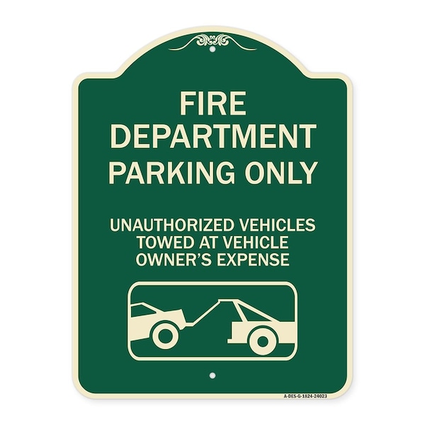 Signmission Fire Department Parking Unauthorized Vehicles Towed Owner Expense Alum, 18" L, 24" H, G-1824-24023 A-DES-G-1824-24023 - main